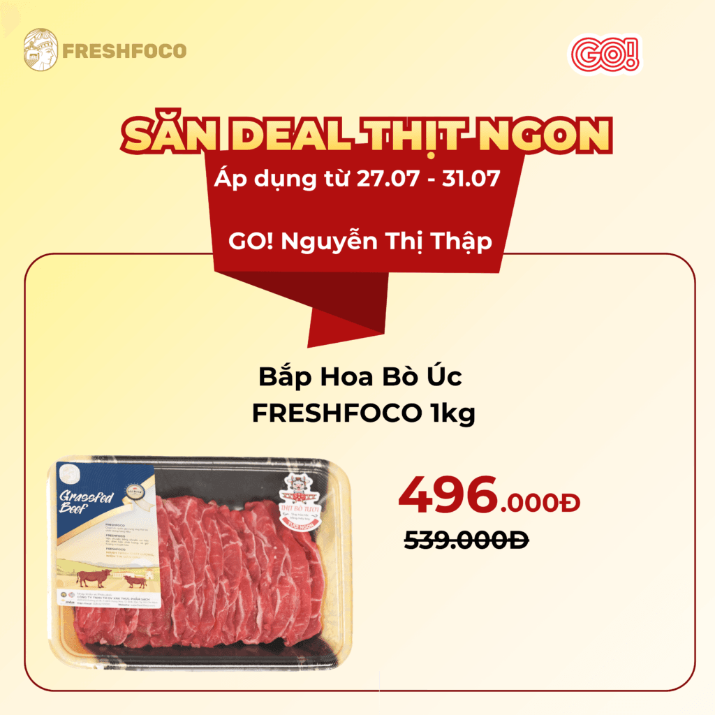 Săn deal thịt bò chất lượng cùng FRESHFOCO tại GO! Nguyễn Thị Thập
