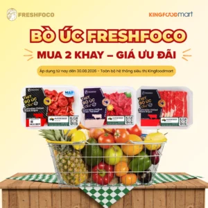 Khám phá bò Úc FRESHFOCO và nhận ưu đãi đặc biệt tại Kingfoodmart