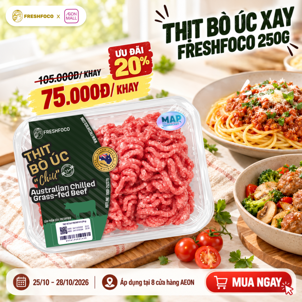 Thịt Bò Úc Xay FRESHFOCO 250G chính thức lên kệ AEON